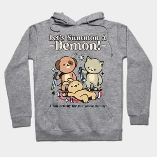 let's summon a demon! Hoodie